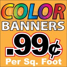 Full Color Custom Outdoor Banner Only .99¢ per sq/ft
