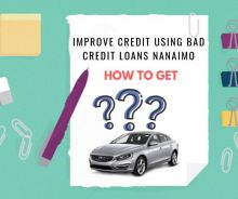 Improve Credit Using Bad Credit Car Loans Nanaimo