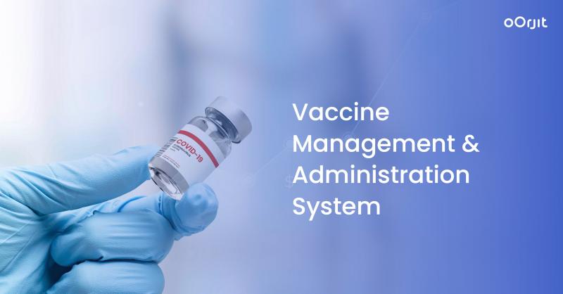 Efficient Vaccine Administration Management System | oOrjit Image eClassifieds4u